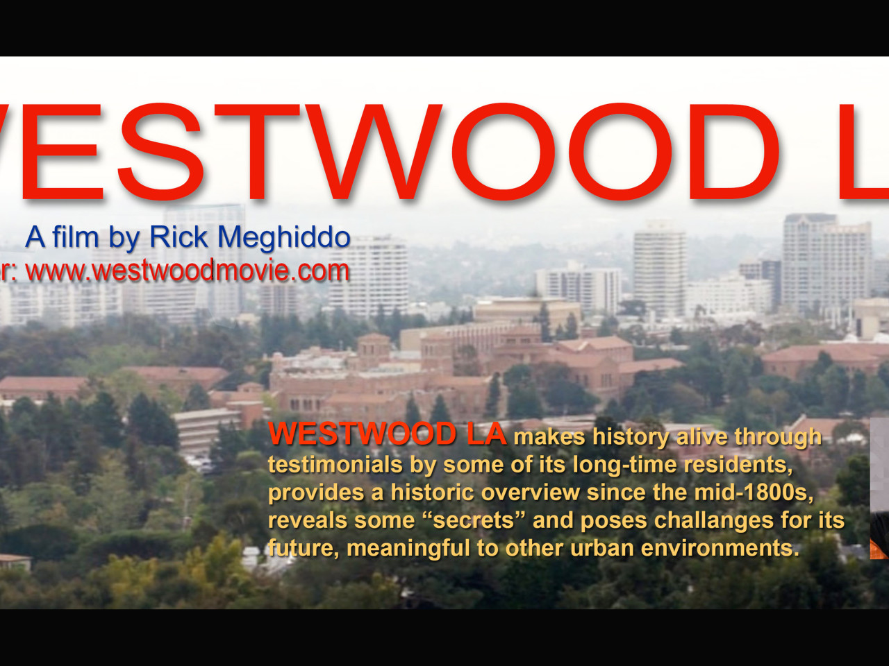 Westwood LA, Rick meghiddo